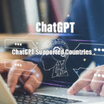 ChatGPT Supported Countries