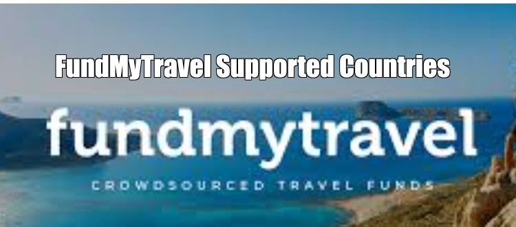 FundMyTravel Supported Countries