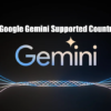 Google Gemini Supported Countries