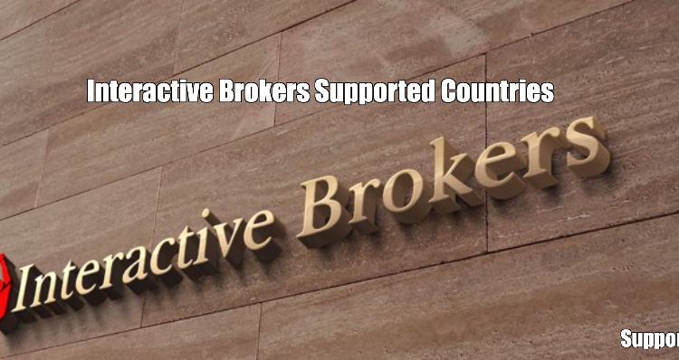 Interactive Brokers Supported Countries