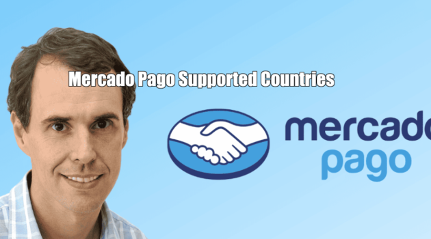 Mercado Pago Supported Countries & Alternatives
