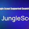 Jungle Scout Supported Countries + Alternatives