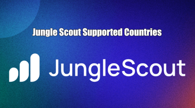 Jungle Scout Supported Countries + Alternatives