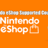 Nintendo eShop Supported Countries +Alternatives