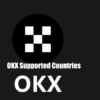 OKX Supported Countries + Alternatives
