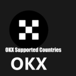 OKX Supported Countries + Alternatives