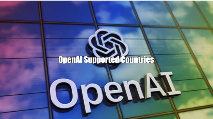 OpenAI Supported Countries + Alternatives